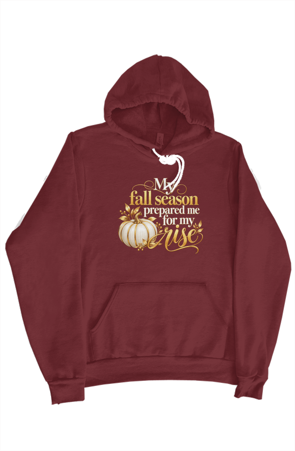 Pain To Purpose My Fall Season Hoody